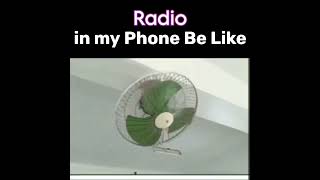 Radio in my phone be like 😁😁😁 || #memes #techmemes ||