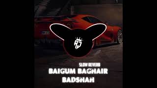 Title Song/BAIGUM BAGHAIR BADSHAH/Slow Revarb#tiktokviral #hindisong#bollywoodsongs #foryou#followme