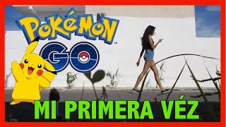 JUGANDO POKEMON GO POR PRIMERA VEZ - Barbaragrattziani