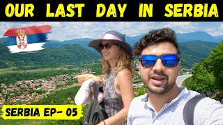 OUR LAST DAY OF SERBIA ROAD TRIP