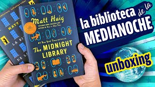 📖🌙 ¿VIVIR IMPORTA? 😱 La BIBLIOTECA DE LA MEDIANOCHE, de Matt Haig / UNBOXING / 4K