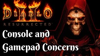 Diablo 2 Resurrected Gamepad | Biggest Gamepad Concern | D2R