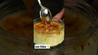 Sehr leckere Crème Brûlée selbst machen