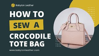 How to Sew Leather Tote Bag for Beginners | DIY Bag Tutorial | Babylon Leather