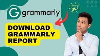 How to Download Grammarly Report 2024?