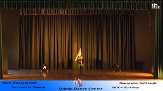 Proud to be Indian ||  Shimla Dance Center || PDTC-4 || Nidhi Gangta Choreography