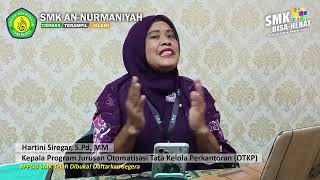 Ayo bergabung bersama kami di SMK An-Nurmaniyah || Jurusan OTKP