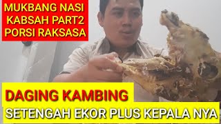 #Tkiriyadharabsaudi #Tkiarabsaudi  MUKBANG NASI DAGING KAMBING PLUS KEPALA NYA SETENGAH EKOR