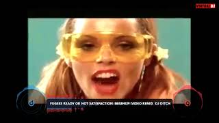 FUGEES READY OR NOT SATISFACTION  MASHUP  VIDEO REMIX  DJ DITCH 1