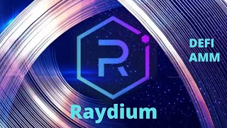 Raydium (RAY) la cryptomonnaie de la DEFI