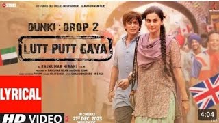 Lutt Putt Gaya|[Slowed+reverb]|Shah Rukh Khan,Taapsee,Rajkumar H,Pritam,Arijit,Swanand,IP Singh