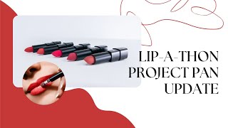 Lipstick Lovers Unite!  Lip-A-Thon Project Pan Update/ Finding My Tiara