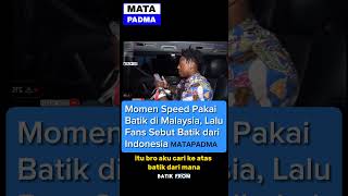 Momen Speed pakai Batik di Malaysia lalu Fans Sebut Batik Berasal Dari Indonesia