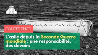 🌍  L’asile depuis la Seconde Guerre mondiale : une responsabilité, des devoirs | ENS-PSL