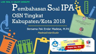 PEMBAHASAN SOAL KSN IPA TAHUN 2018 FISIKA, TINGKAT KAB/KOTA #KSN IPA SMP #SOAL KSN IPA #OSN