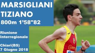 Tiziano Marsigliani 800m 1m58s82 Chiari 7 Giugno 2018