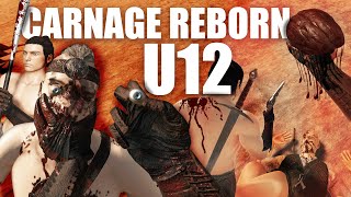 THE MOST BRUTAL BLOOD MOD RETURNS! [Carnage Reborn] U12 | Blade & Sorcery