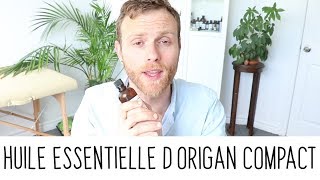 Propriétés de l'huile essentielle d'origan compact