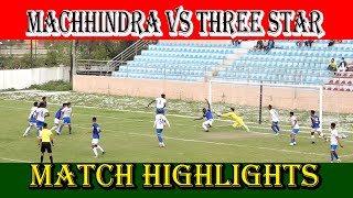 machhindra club vs three  star club match highlights . #football #adivisionleague  #highlights