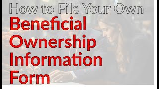 How to File Beneficial Ownership Information Form