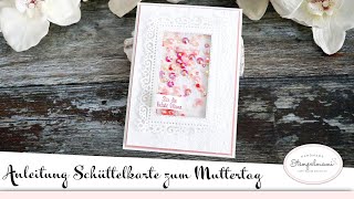 Tutorial Schüttelkarte zum Muttertag | Shakerkarte | Shakercard | Klitzekleine Grüsse | Stampin' Up!