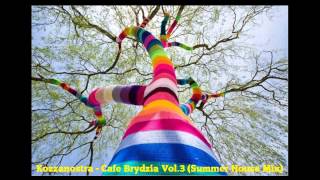 Kozzanostra - Cafe Brydzia Vol.3 (Summer House Mix)