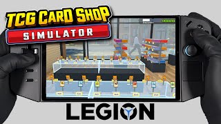 TCG Card Shop Simulator | Lenovo Legion Go Gameplay | Windows OS | Early Access Performance