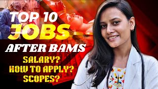 TOP 10 JOB OPPORTUNITIES AFTER BAMS🩺💰| SCOPES AFTER BAMS | NEET 2024