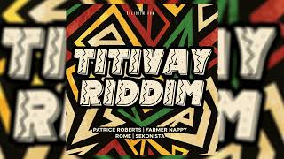 Titivay Riddim Mix (Soca 2024) Patrice Roberts,Farmer Nappy,Sekon Sta,Rome