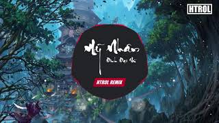 Mỹ Nhân ( Htrol Remix ) Đinh Đại Vũ | Nhạc EDM Tiktok Gây Nghiện Hay Nhất 2020