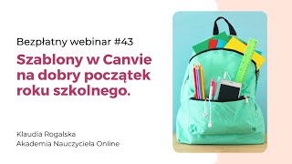 Szablony w Canvie na dobry początek roku szkolnego.