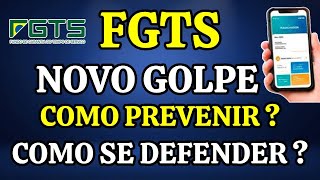 FGTS GOLPE: CUIDADO! COMO SE PROTEGER ? COMO FUNCIONA ? CAÍ NO GOLPE. O QUE FAZER ?