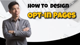 How To Design Your Optin Page & Squeeze Page - Landing Page Design Principles