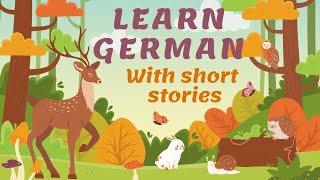 Short Stories in German A1-B1 | Deutsch Lernen mit Geschichten A1-B1 | Learn German through Stories|