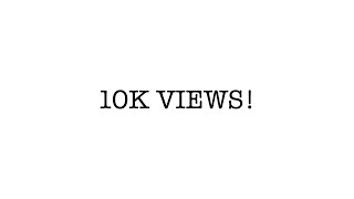 ONE OF MY VIDEOS GOT 10K VIEWS!