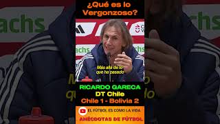 Ricardo Gareca: ¿Qué es lo Vergonzoso? #shorts #futbol #ricardogareca #seleccionchilena #FutChi