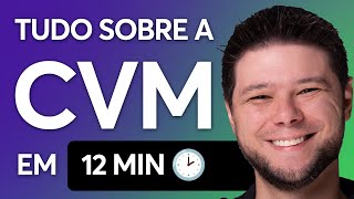 Aprenda TUDO SOBRE A CVM em apenas 12 MINUTOS ⏰🎯 Guia completo sobre a CVM para PROVAS ANBIMA 2024