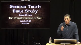 Acts Lesson 29:  Acts 9:17-30 The Transformation of Saul