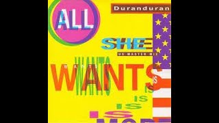 Duran Duran - All She Wants Is (US Master Mix 12")