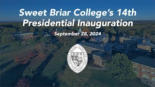 Inaugural Ceremony of Mary Pope Maybank Hutson as the 14th President of Sweet Briar College