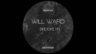 Will Ward - Brooklyn - DSTNT003