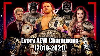 Every AEW Champions (2019-2021) || UPDATED