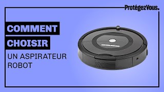 Comment choisir un aspirateur robot