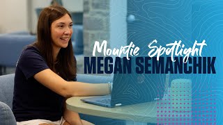 Mountie Spotlight | Megan Semanchik