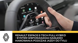 Renault Espace E-Tech full hybrid – system wspomagania nagłego hamowania podczas jazdy do tyłu