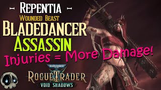 [Void Shadows] REPENTIA Bladedancer Assassin - Deathworld Priest Wounded Beast Build [Rogue Trader]