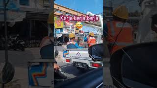 Kerja kerja,#shortvideos