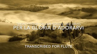 Per la gloria d'adorarvi - Transcription for Flute