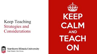 Keep Teaching: Strategies and Considerations