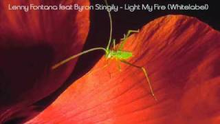 Lenny Fontana feat Byron Stingily - Light My Fire (Whitelabel)